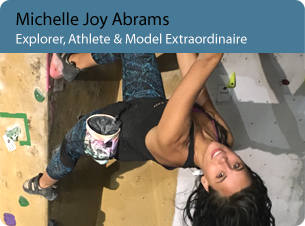 Michelle Joy Abrams: Explorer, athlete & model extraordinaire


